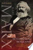 Karl Marx : an intellectual biography /