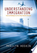 Understanding Immigration : Issues and Challenges in an Era of Mass Population Movement /
