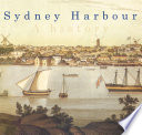 Sydney Harbour a history /