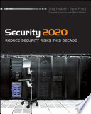 Security 2020 reduce security risks this decade /