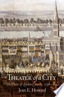 Theater of a city the places of London comedy, 1598-1642 /