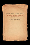 Virgil, the blind guide marking the way through the Divine Comedy /