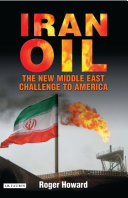 Iran oil the new Middle East challenge to America /