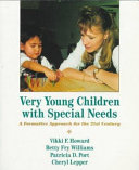 Very young children with special needs : a formative approach for the twenty-first century /