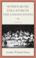 Women music educators in the United States : a history /