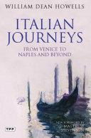 Italian journeys from Venice to Naples and beyond /
