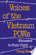 Voices of the Vietnam POWs witnesses to their fight /
