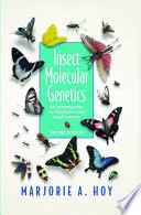 Insect molecular genetics an introduction to principles and applications /