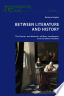 Between literature and history the diaries and memoirs of Mary Leadbeater and Dorothea Herbert /