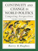 Continuity and chance in world politics : competing perspectives /