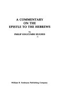 A Commentary on the epistle to the hebrews.