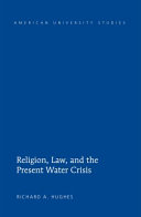 Religion, law, and the present water crisis