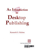 An introduction to desktop publishing /