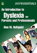 An introduction to dyslexia for parents and professionals