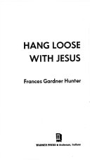 Hang loose with Jesus /