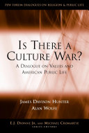 Is there a culture war? a dialogue on values and American public life /