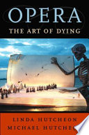 Opera the art of dying /
