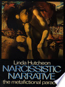 Narcissistic narrative the metafictional paradox /