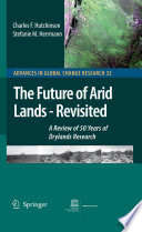 The Future of Arid Lands  Revisited A Review of 50 Years of Drylands Research /