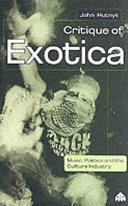 Critique of exotica music, politics, and the culture industry /