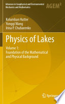 Physics of Lakes Volume 1: Foundation of the Mathematical and Physical Background /