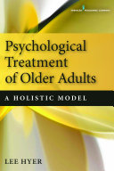 Psychological treatment of older adults : a holistic model /