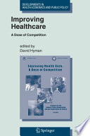 Improving Healthcare A Dose of Competition A Report By The Federal Trade Commission and Department of Justice (July, 2004), with various Supplementary Materials /