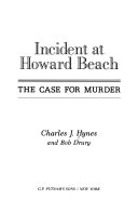 Incident at Howard Beach : the case for murder /