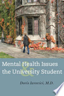 Mental health issues and the university student /