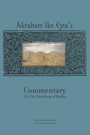 Abraham Ibn Ezra's commentary on the first book of Psalms chapter 1-41 /