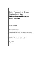 Policy framework of Kenya's tourism sector since independence and emerging policy concerns /