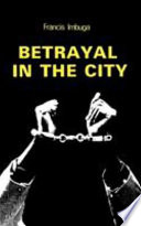 Betrayal in the city /