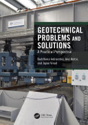 GEOTECHNICAL PROBLEMS AND SOLUTIONS a practical treatment.