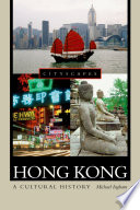 Hong Kong a cultural history /