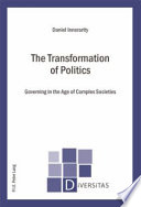 The transformation of politics governing in the age of complex societies /