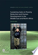 Sustaining gains in poverty reduction and human development in the Middle East and North Africa