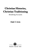 Christian histories, Christian traditioning : rendering accounts /