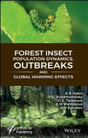 Forest insect population dynamics, outbreaks, and global warming effects /