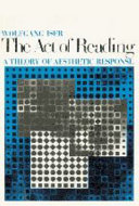 The act of reading : a theory of asthetic response /