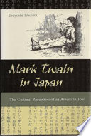 Mark Twain in Japan the cultural reception of an American icon /