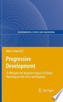 Progressive Development To Mitigate the Negative Impact of Global Warming on the Semi-arid Regions /