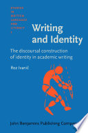 Writing and identity the discoursal construction of identity in academic writing /