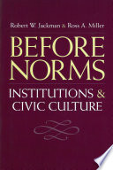 Before norms institutions and civic culture /