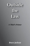 Outside the law : a thief's primer.