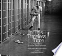 In this timeless time living and dying on death row in America /