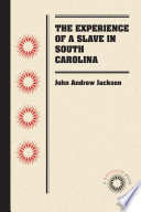 The experience of a slave in South Carolina