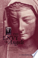 The envy of angels cathedral schools and social ideals in medieval Europe, 950-1200 /