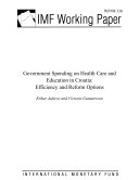 Government spending on health care and education in Croatia : efficiency and reform options /