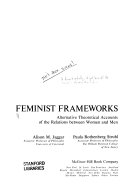 Feminist frameworks : alternative theoretical accounts of the relations between women and men /