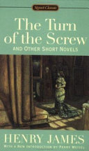 The turn of the screw, and other short novels /